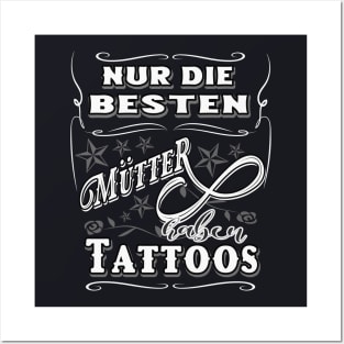 Nur die besten Mütter haben Tattoos Posters and Art